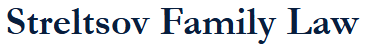 Streltsov Family Law